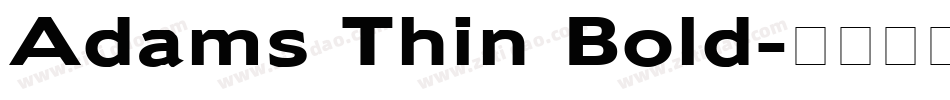 Adams Thin Bold字体转换